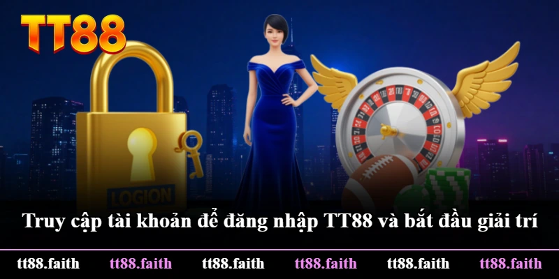 Truy cập tài khoản để đăng nhập TT88 và bắt đầu giải trí Truy cập tài khoản để đăng nhập TT88 và bắt đầu giải trí