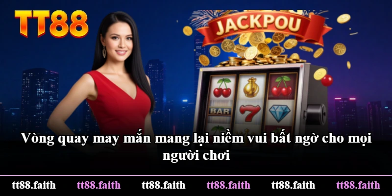 Vòng quay may mắn mang lại niềm vui bất ngờ cho mọi người chơi Vòng quay may mắn mang lại niềm vui bất ngờ cho mọi người chơi